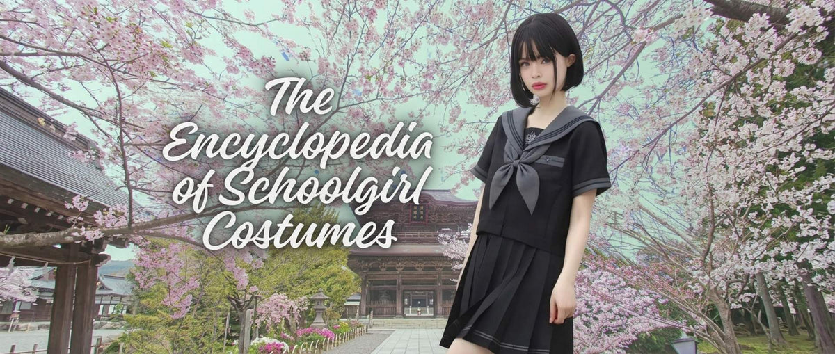 The Encyclopedia of Schoolgirl Costumes: Origins, Anime, and Meaning