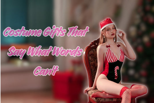 Costume Gifts That Say What Words Can't